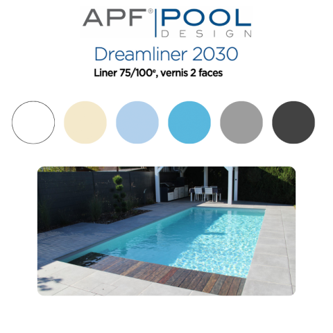 Liner APF DREAMLINER 2030 vernis 2 faces 75/100ème