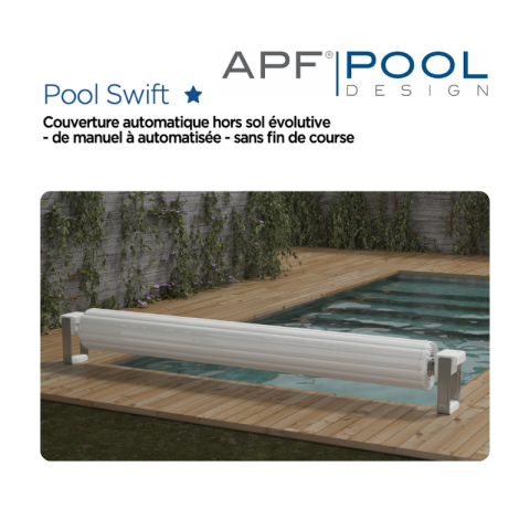 Couverture automatique hors-sol évolution APF Pool Swift