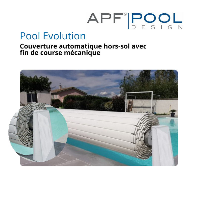 Couverture automatique hors-sol APF Pool Evolution